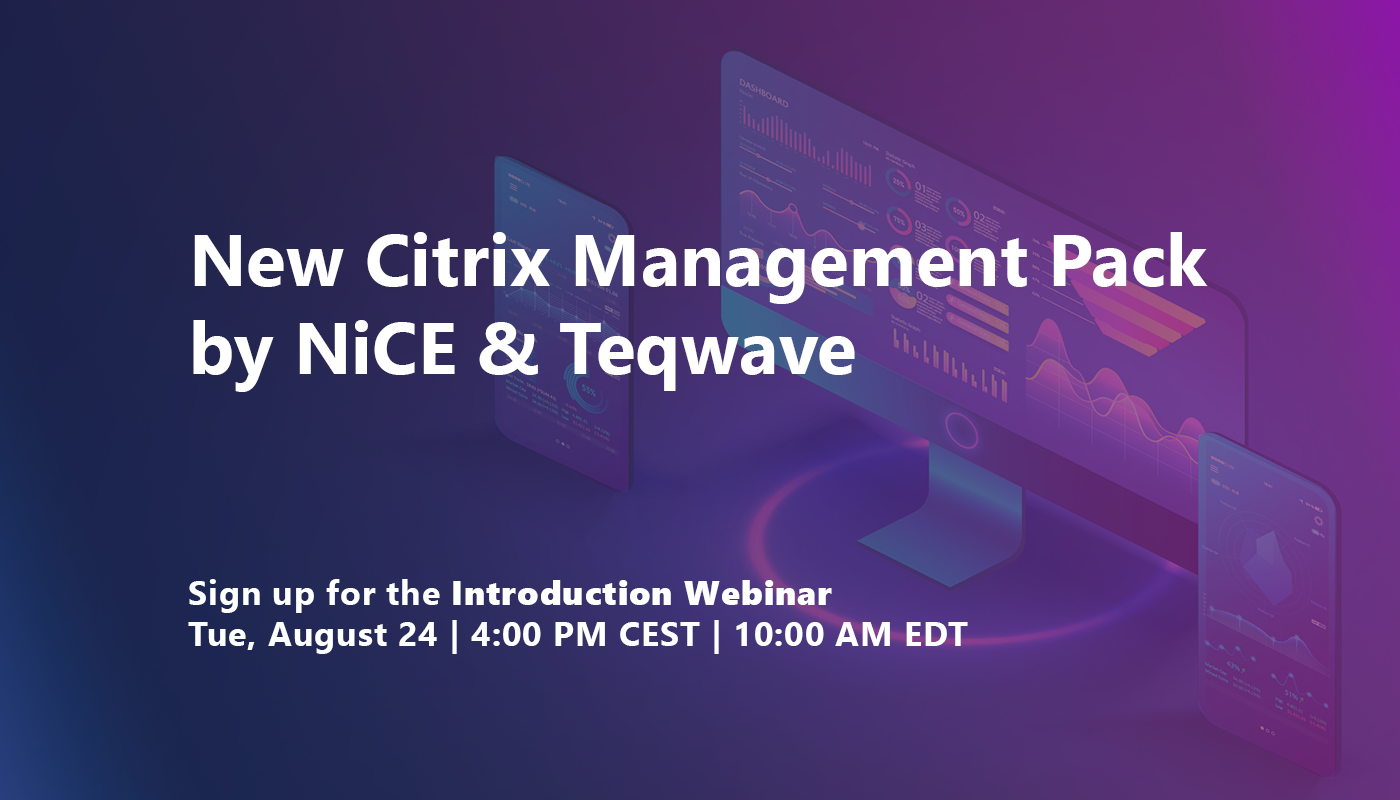 Citrix Management Pack | Introduction Webinar | News Post